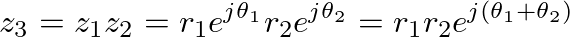 $\displaystyle z_3 = z_1 z_2 = r_1 e^{j \theta_1} r_2 e^{j \theta_2} = r_1 r_2 e^{j (\theta_1 + \theta_2)}
$