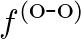 $\displaystyle f^{(\mbox{o-o})}$