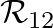 $\mathcal{R}_{12}$