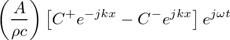 $\displaystyle \frac{1}{Z_{c}}\left[C^{+}e^{-jkx} - C^{-}e^{jkx}\right] e^{j\omega t}$