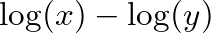 $\displaystyle \log(x) - \log(y)$