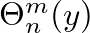 $\Theta_{n}^{m}(y)$