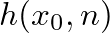 $h(x_{0},n)$