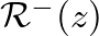 $\mathcal{R}^{-}(z)$