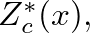 $Z_{c}^{\ast}(x),$