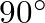$90^{\circ}$