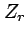 $Z_{r}$